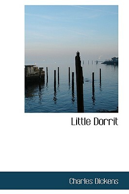 Little Dorrit by Charles Dickens