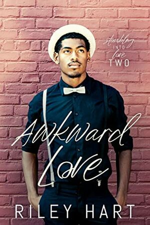 Awkward Love by Riley Hart