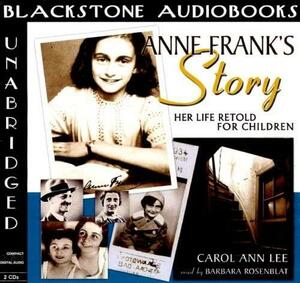 Anne Frank's Story: Her Life Retold for Children by Carol Ann Lee