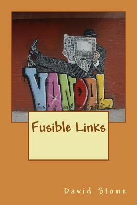 Fusible Links by David Stone