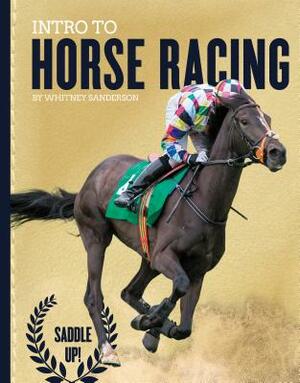 Intro to Horse Racing by Whitney Sanderson