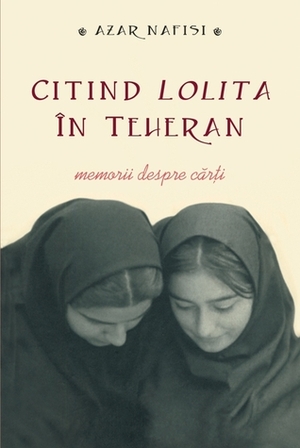 Citind Lolita în Teheran by Azar Nafisi, Silvia Osman