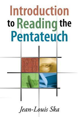 Introduction to Reading the Pentateuch by Jean-Louis Ska