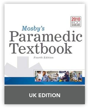 Mosby's Paramedic Textbook United Kingdom Edition by Kim McKenna, Lawrence M. Lewis, Mick J. Sanders