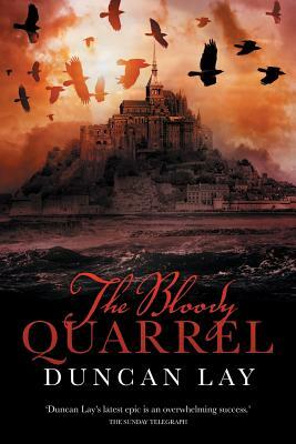 The Bloody Quarrel: The Arbalester Trilogy 2 (Complete Edition) by Duncan Lay