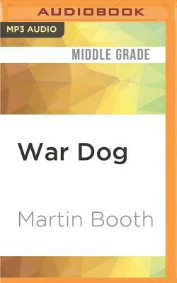 War Dog by Martin Booth