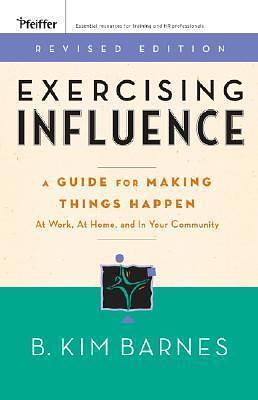 Exercising Influence, Revised Edition by B. Kim Barnes, B. Kim Barnes