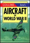 Aircraft of World War II (The Collins/Jane's Gems) by Jane's Information Group