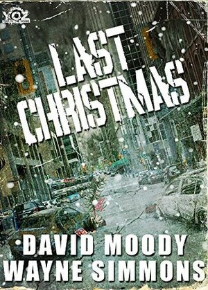 Last Christmas by David Moody, Wayne Simmons
