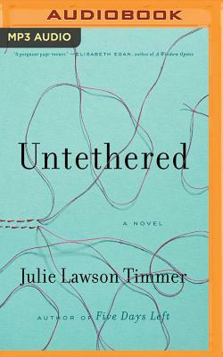 Untethered by Julie Lawson Timmer