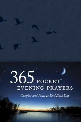 365 Pocket Evening Prayers: Comfort and Peace to End Each Day by David R. Veerman