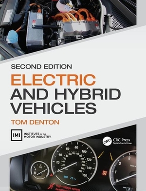 Electric and Hybrid Vehicles by Tom Denton