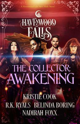 The Collector: Awakening by Belinda Boring, Nadirah Foxx, R. K. Ryals