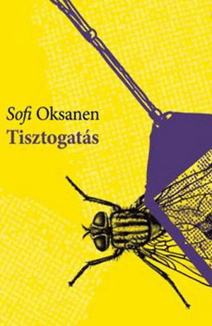 Tisztogatás by Sofi Oksanen