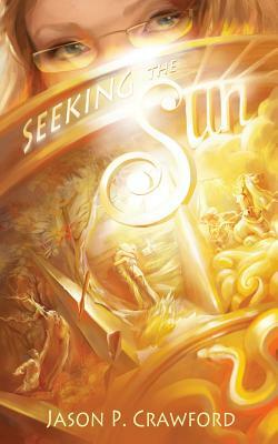 Seeking the Sun by Jason P. Crawford