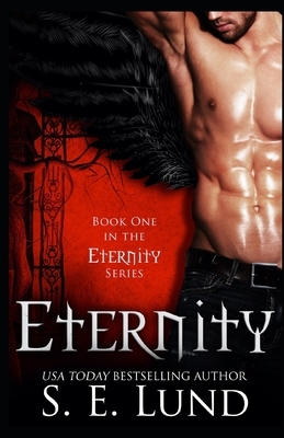 Eternity by S.E. Lund