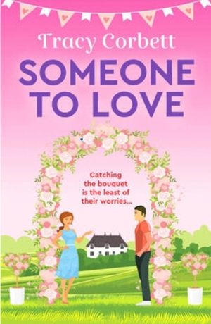 Someone to Love by Tracy Corbett