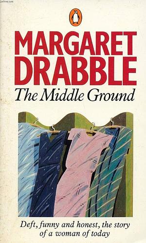 The Middle Ground by Margaret Drabble