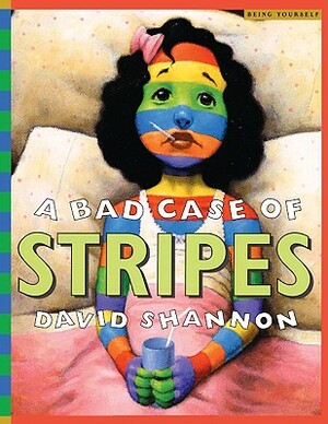A Bad Case of Stripes by David Shannon