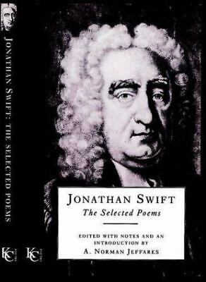 Jonathan Swift: The Selected Poems by A. Norman Jeffares, Jonathan Swift