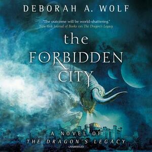 The Forbidden City by Deborah A. Wolf