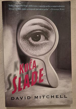 Kuća Slade by David Mitchell