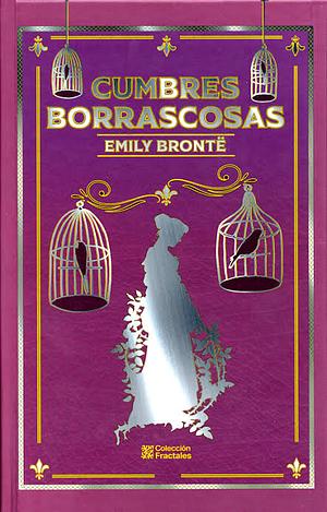 Cumbres borrascosas by Emily Brontë, Lucasta Miller