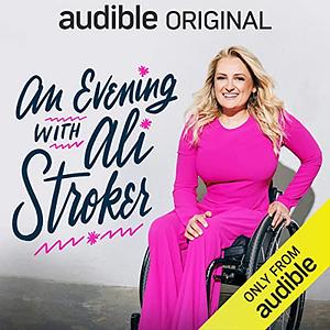 An Evening with Ali Stroker by Ali Stroker