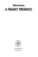 A Deadly Presence by Hjalmar Thesen