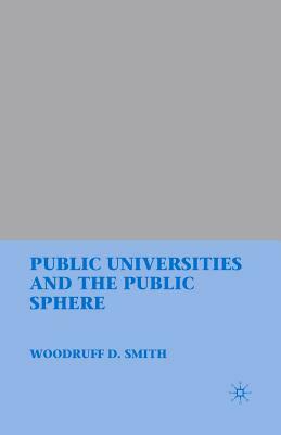 Public Universities and the Public Sphere by W. Smith