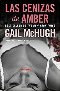 Las cenizas de Amber by Gail McHugh