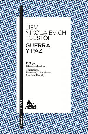 Guerra y Paz by Leo Tolstoy