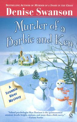 Murder of a Barbie and Ken: A Scumble River Mystery by Denise Swanson