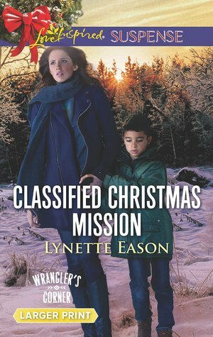 Classified Christmas Mission by Lynette Eason