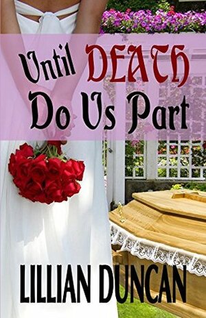 Until Death Do Us Part by Lillian Duncan