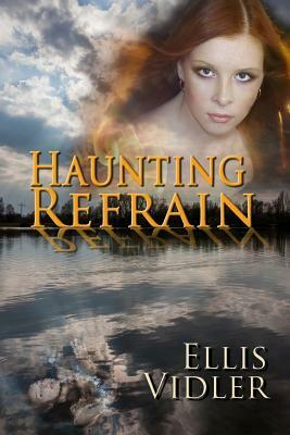 Haunting Refrain by Ellis Vidler