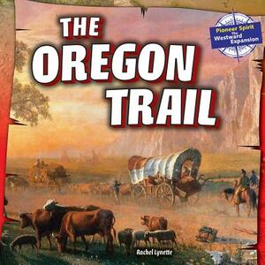 The Oregon Trail by Rachel Lynette