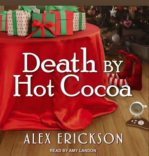 Death by Hot Cocoa by Alex Erickson