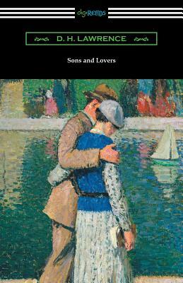 Sons and Lovers: (with an Introduction by Mark Schorer) by D.H. Lawrence