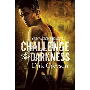 Challenge the Darkness by Dirk Greyson
