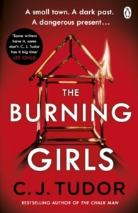 The Burning Girls by C.J. Tudor