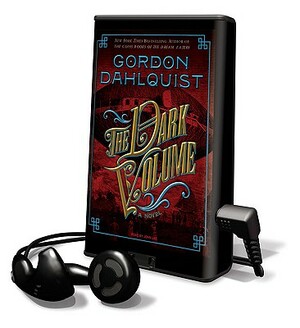 The Dark Volume by Gordon Dahlquist