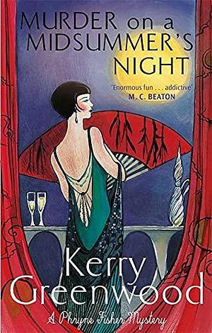 Murder On A Midsummers Night by Kerry Greenwood, Kerry Greenwood
