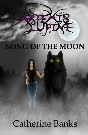 Song of the Moon by Catherine Banks