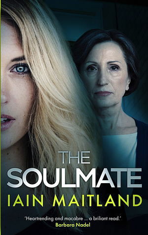 The Soulmate by Iain Maitland, Iain Maitland