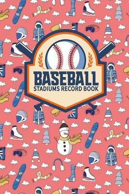 Baseball Stadiums Record Book by Rogue Plus Publishing
