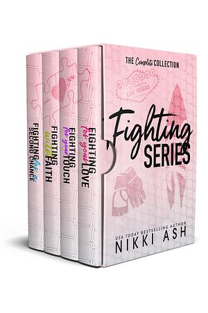 Fighting Series: The Complete Collection by Nikki Ash