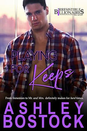 Playing For Keeps by Ashley Bostock