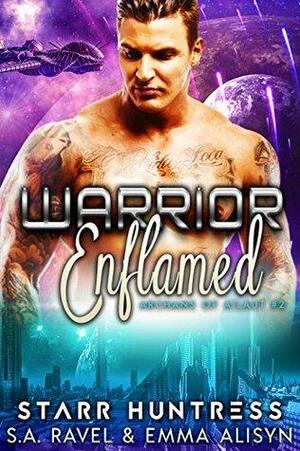 Warrior Enflamed by Emma Alisyn, S.A. Ravel