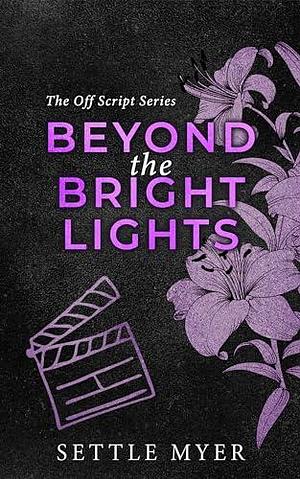 Beyond the Bright Lights by Settle Myer